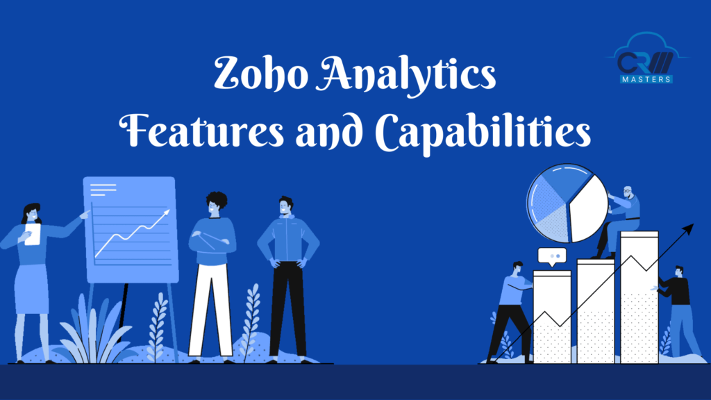 Zoho Analytics- Features and Capabilities