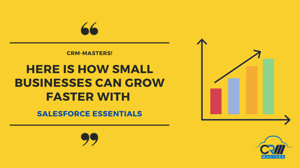 How Can Small Businesses Grow Faster With Salesforce Essentials?