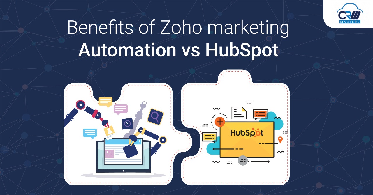 benefits of zoho marketing automation vs hubspot