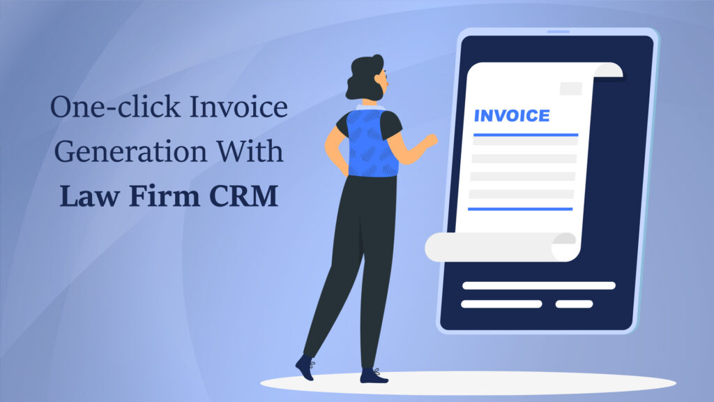One-click Invoice Generation With Law Firm ZOHO CRM