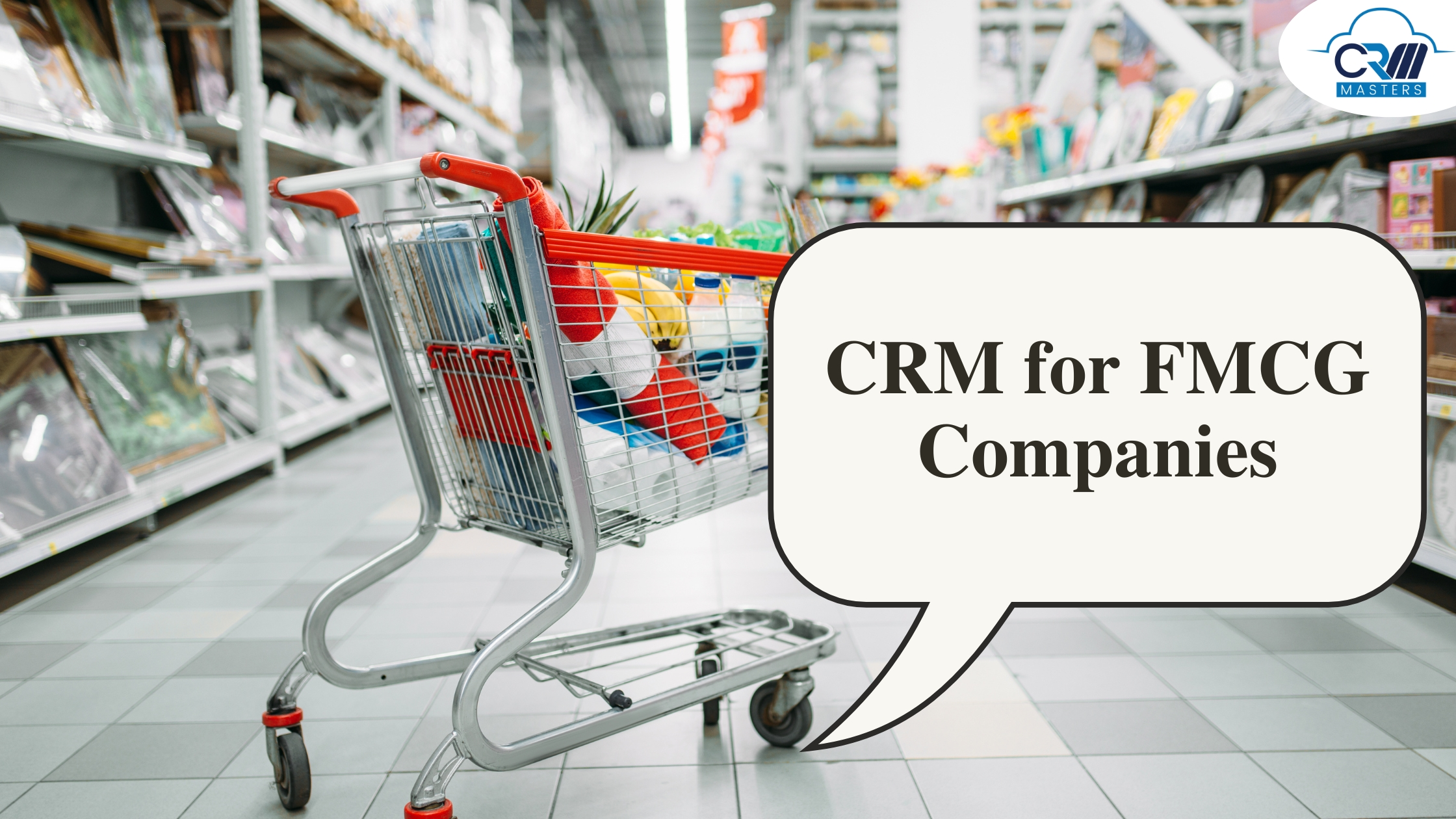 The Need for CRM in FMCG Companies