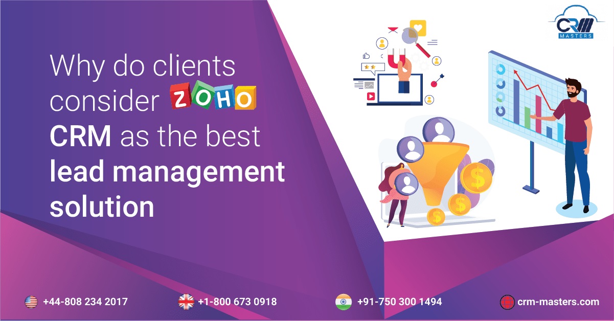 Why Do Clients Consider Zoho CRM As The Best Lead Management Solution ...