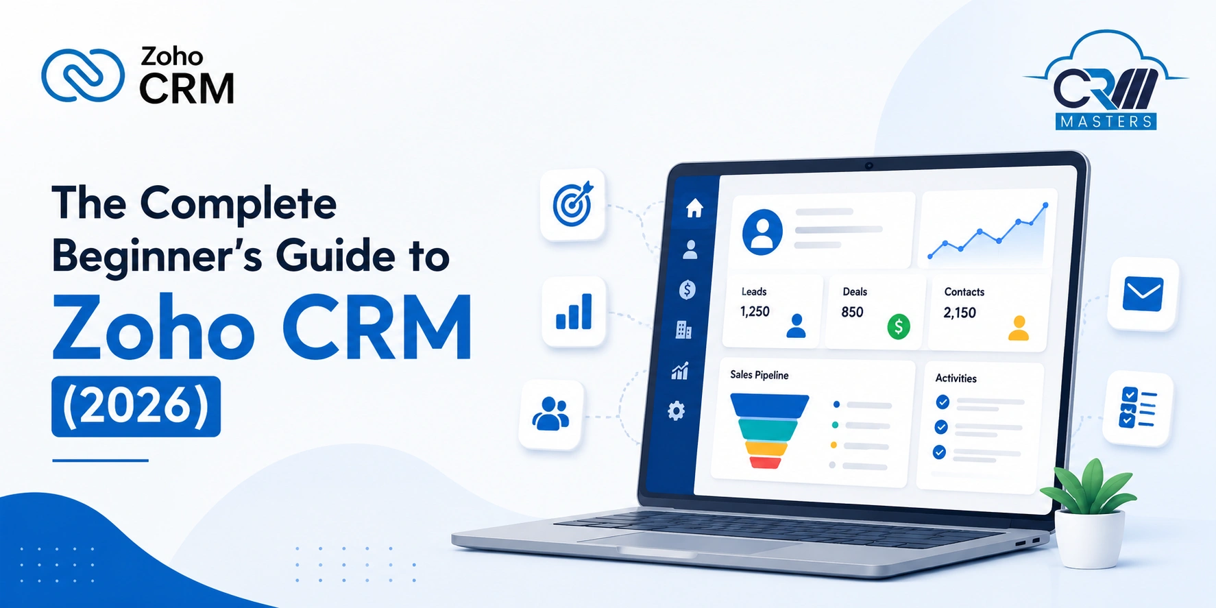 Zoho CRM for Beginners: Complete Features Guide (2026)