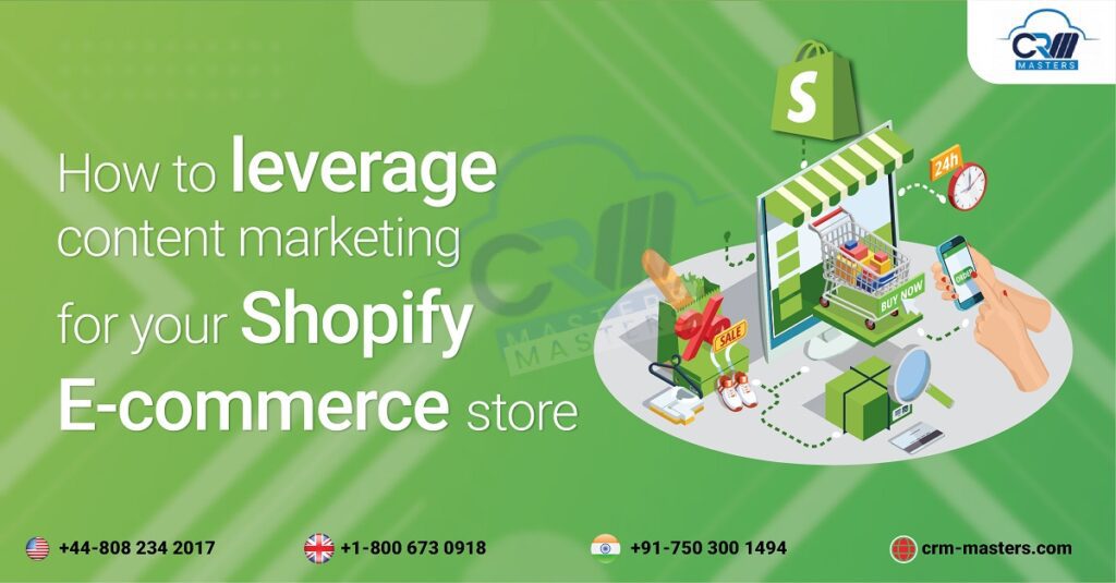 how to leverage content marketing for your shopify e commerce store