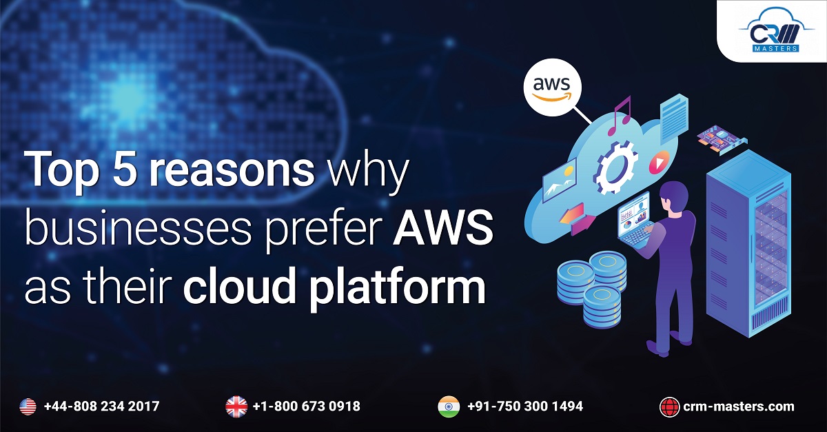 top 5 reasons why business prefer aws as their cloud platform
