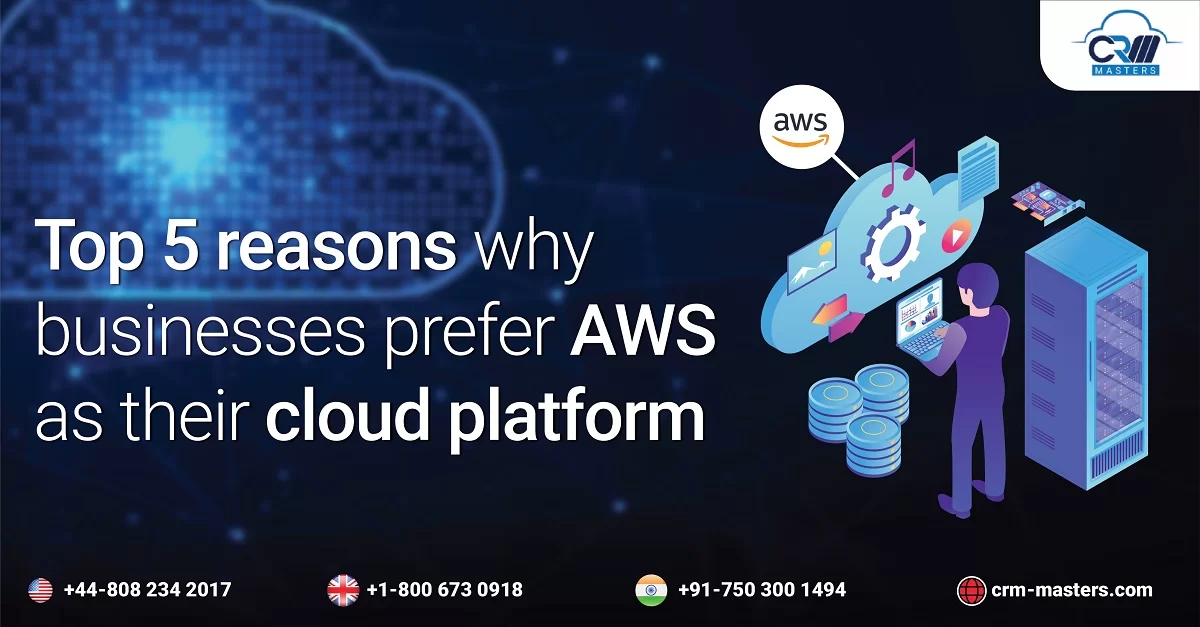 top 5 reasons why business prefer aws as their cloud platform