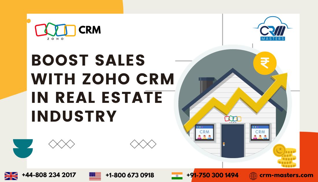 boost sales with zoho crm in real estate industry