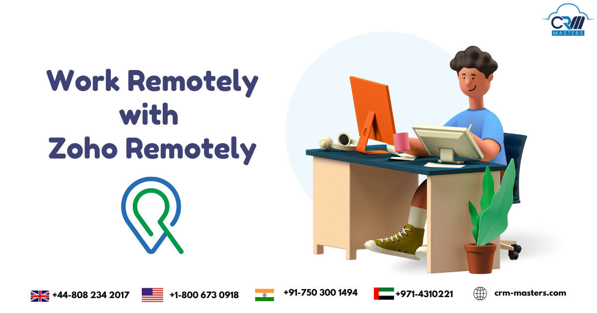 Work Remotely with Zoho Remotely