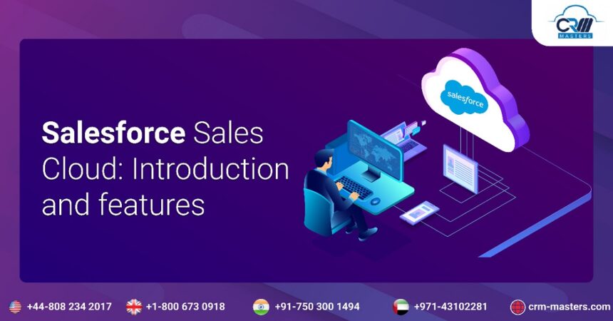 Salesforce Sales Cloud: Introduction and Features