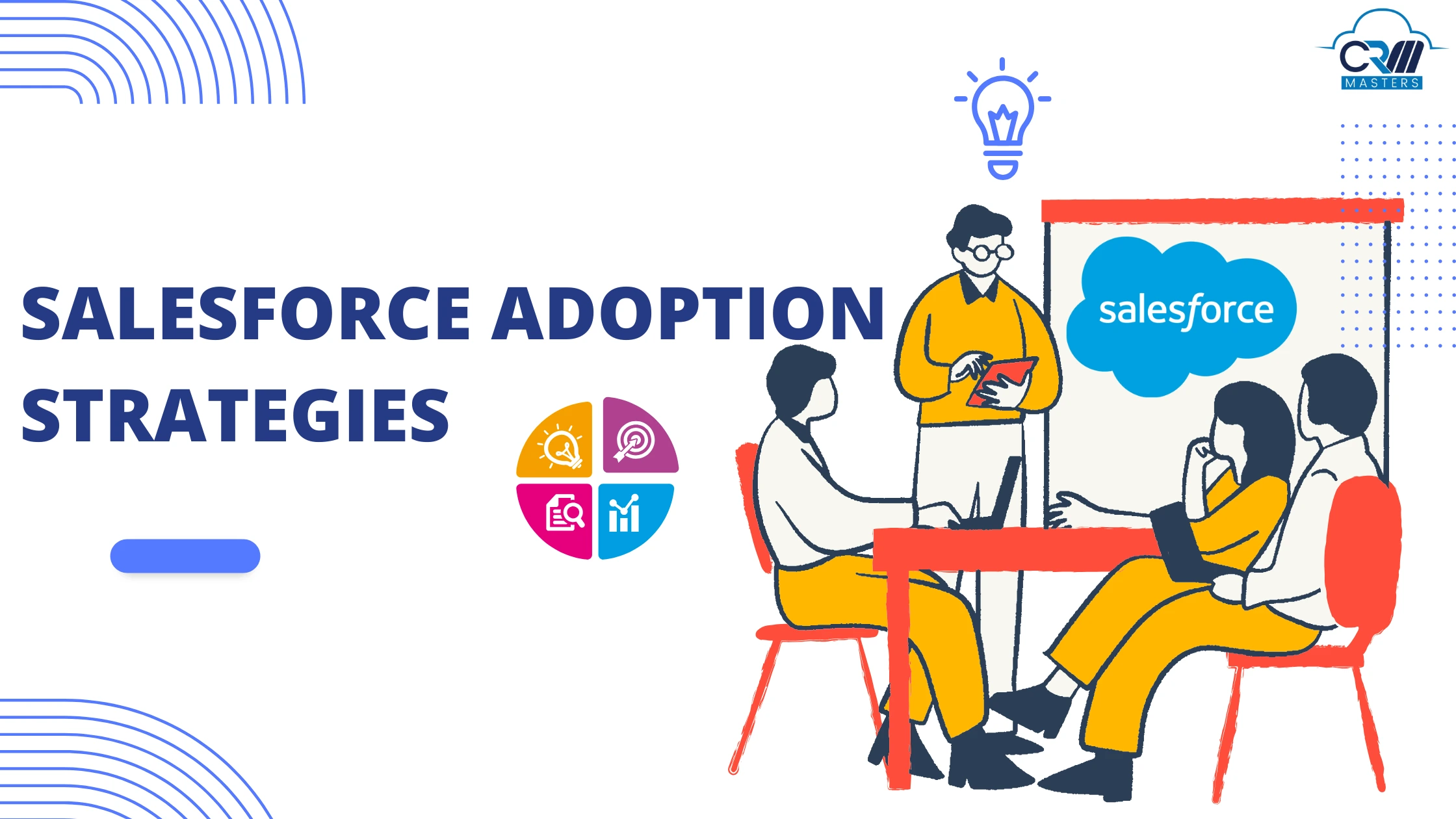 Best Salesforce Adoption Strategies to Drive ROI