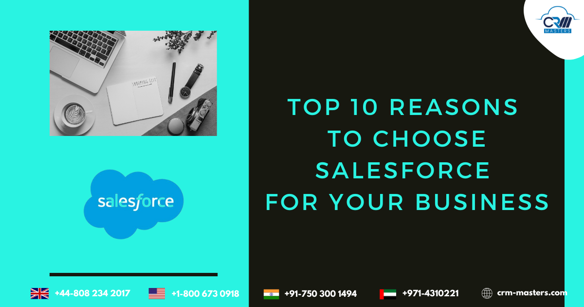 Top 10 Reasons to Choose Salesforce for Your Business