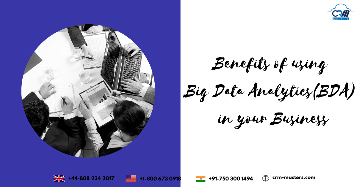 Benefits of using Big Data Analytics in your Business