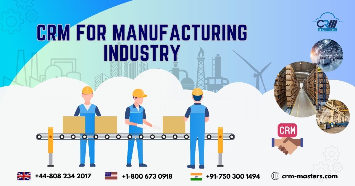 CRM For Manufacturing Industry