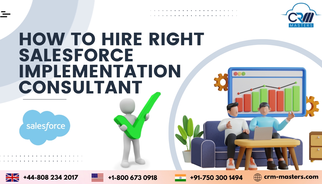 How to hire right salesforce implementation consultant