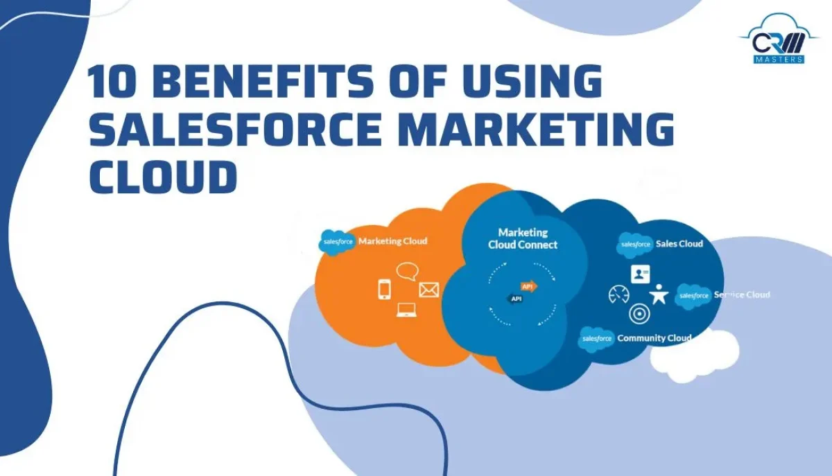 10 Benefits of Salesforce Marketing Cloud And How To Use It?