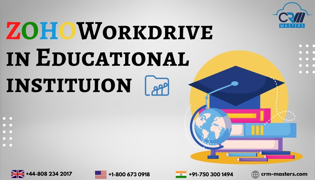 How does your Educational Institution benefit from ZOHO Workdrive?