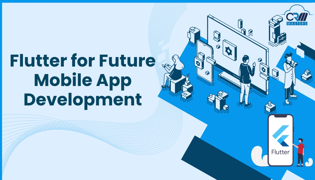 Flutter for Future Mobile App Development