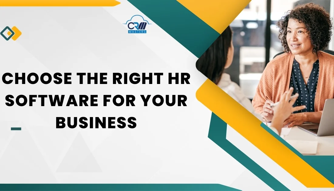 Steps to Choosing the right HR Software for your Business