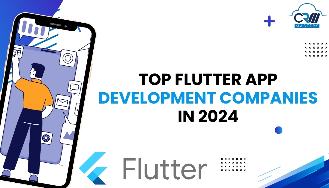 Top Flutter App Development Companies in 2024