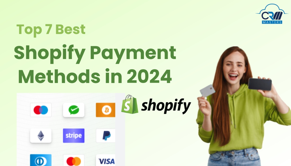 7 Best Payment Methods for Shopify Store