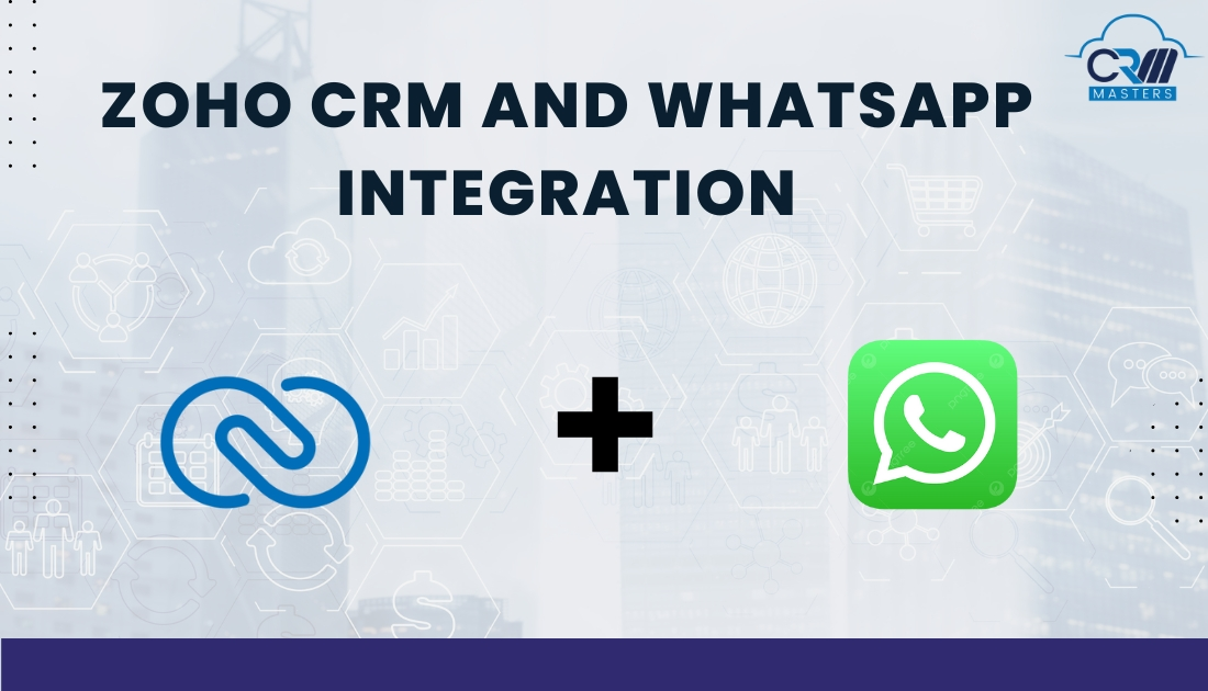 Zoho CRM and WhatsApp Integration