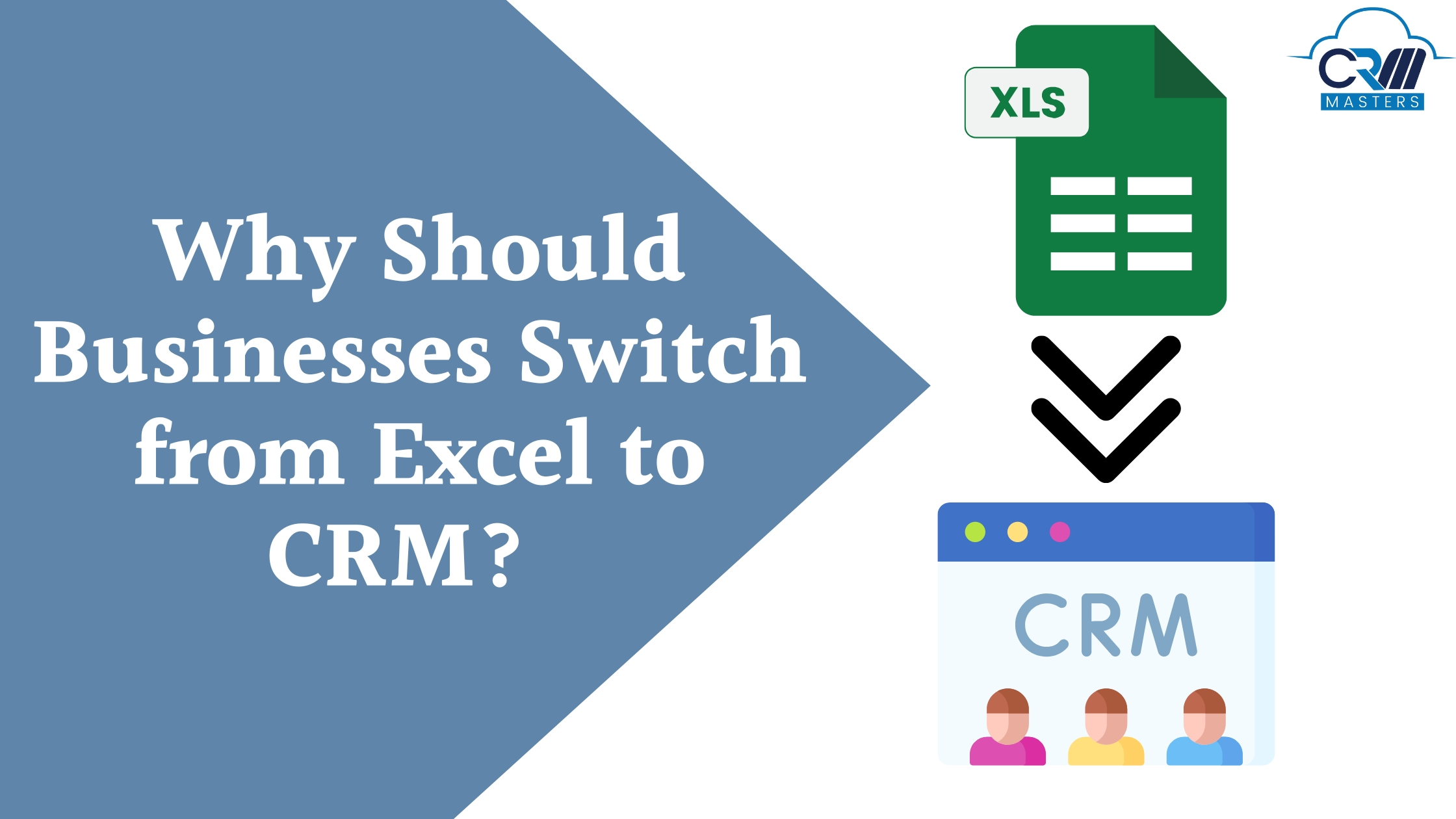 Why Should Businesses Switch from Excel to CRM?