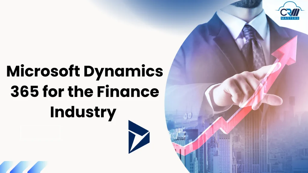 Advantages of Microsoft Dynamics 365 for the Finance Industry