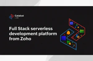 Versatility of Zoho Catalyst 