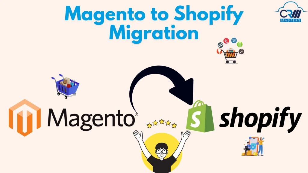 Migrating from Magento to Shopify for Your Online Store