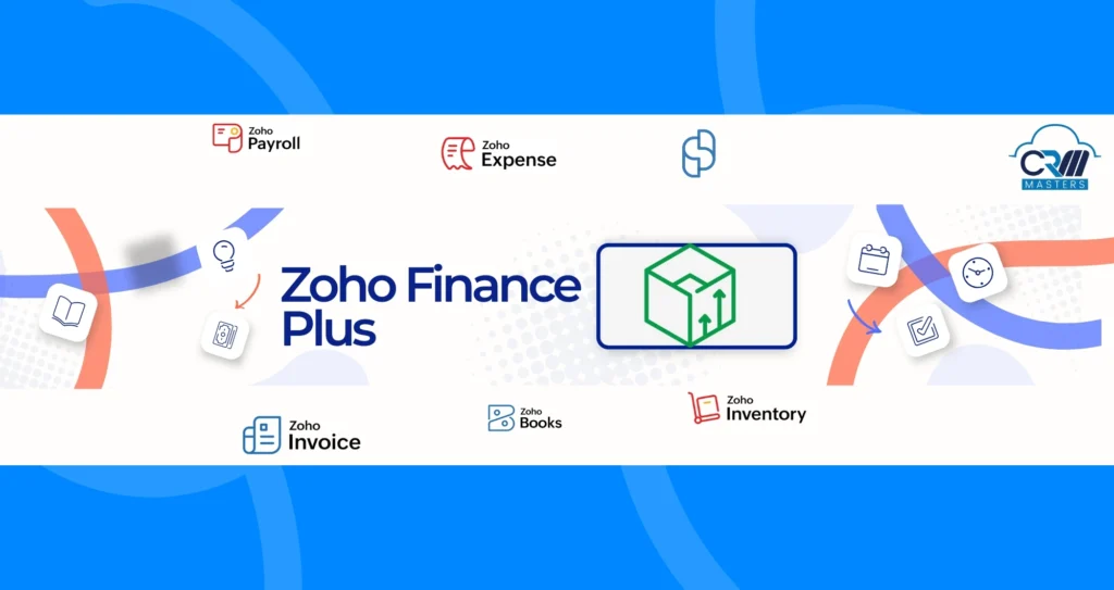 Zoho Finance Plus 2025: All-in-one Financial Suite for Business