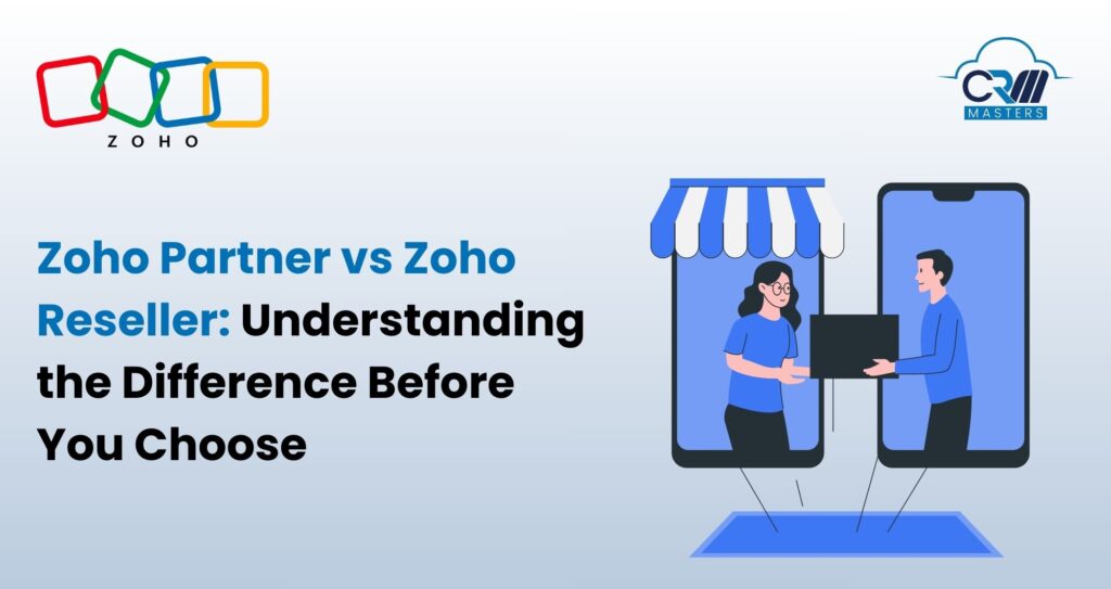 Zoho Partner Vs Zoho Reseller