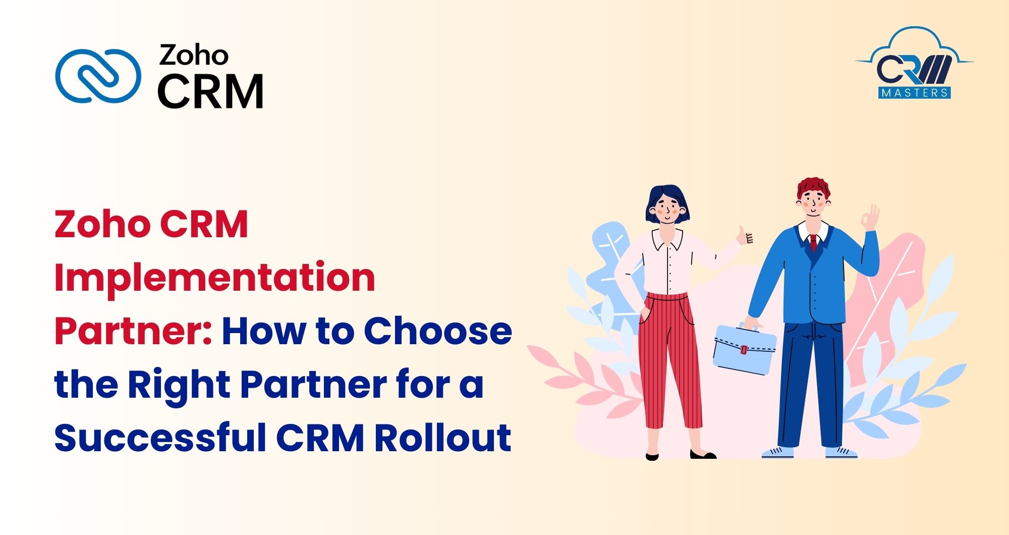 How to Choose the Right Partner for a Successful CRM Rollout