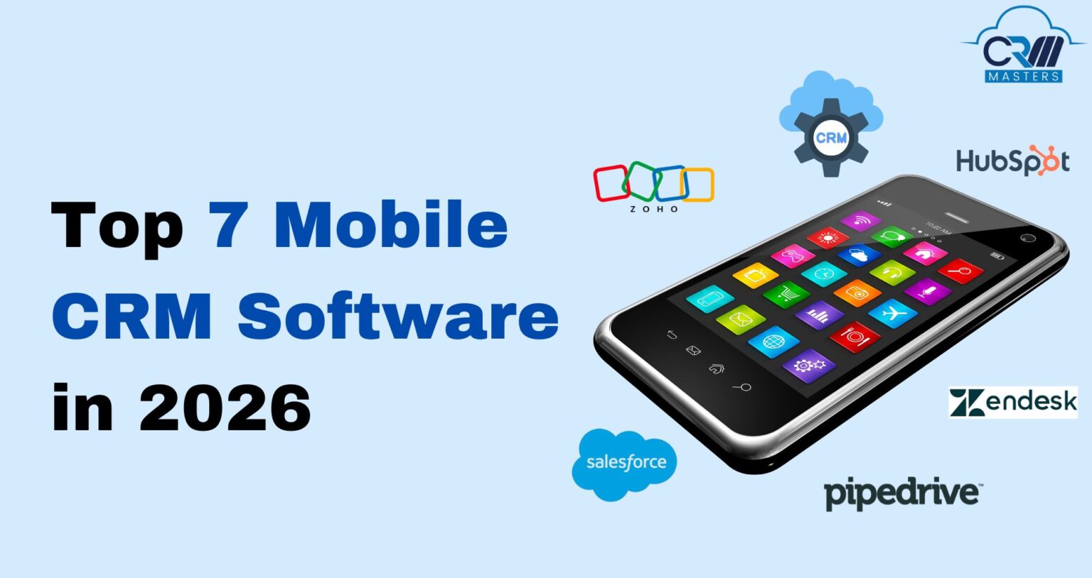 Top 7 Mobile CRM Software in 2026 - CRM Masters