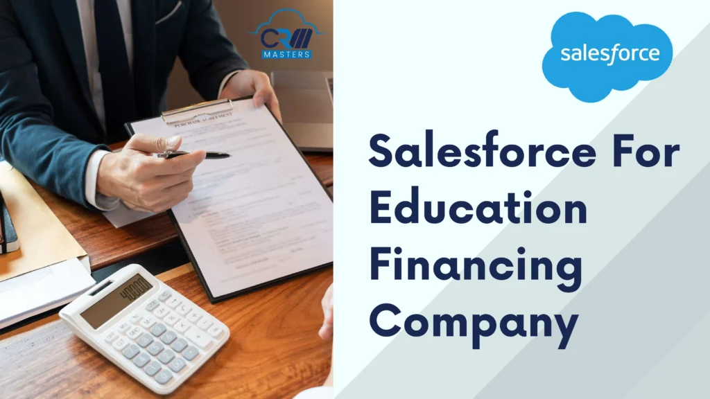 Left: a person in a suit signs a contract on a clipboard at a wooden desk, with a calculator nearby; right: Salesforce logo and bold text about education financing.