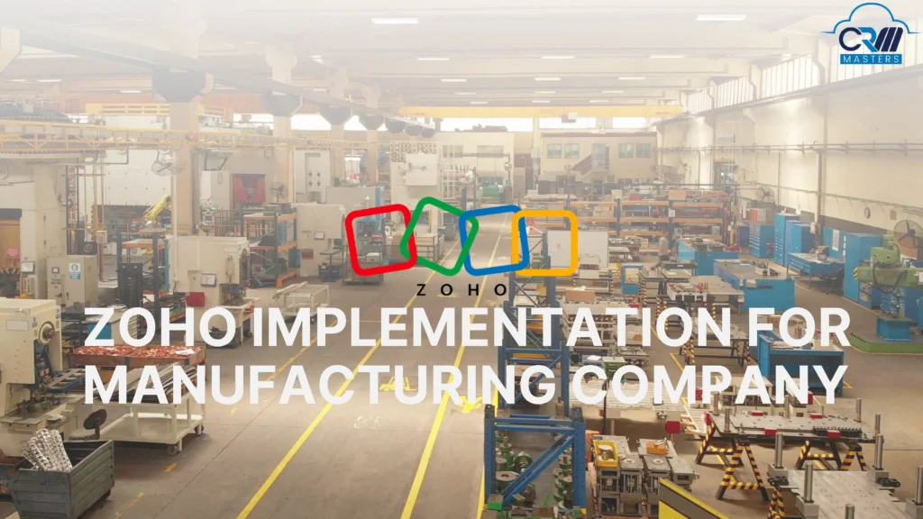 Industrial manufacturing plant interior with heavy machinery and workstations, overlaid by Zoho logo and the text 'Zoho implementation for manufacturing company'.