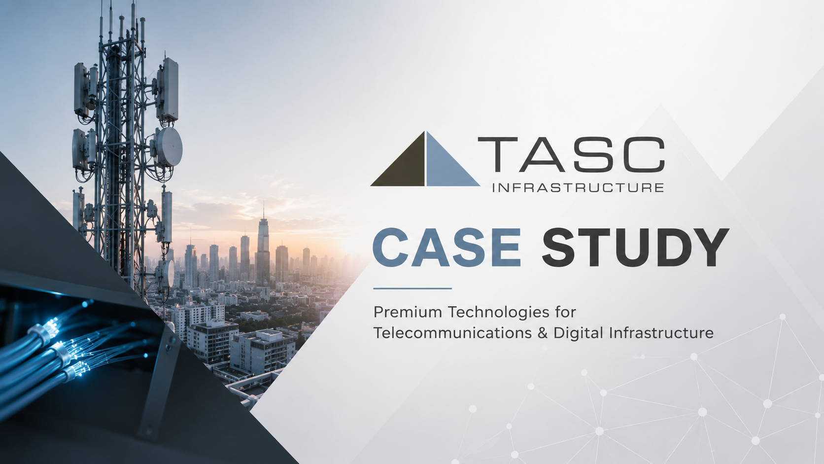 Cover image for TASC Infrastructure case study featuring a telecom tower over a city skyline and network cables on the left.