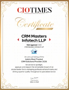 Certificate from CIO Times awarded to CRM Masters Infotech LLP, signed by CEO Vish Agarwal, recognizing as India’s Most Trusted CRM Solutions Provider 2026